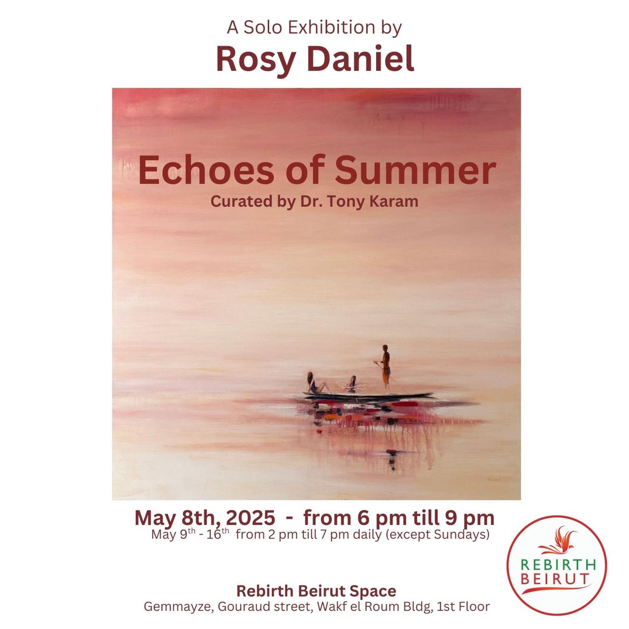 المعرض الفردي الجديد لروزي دانيال بعنوان:   “Echoes of Summer” يحطّ رحاله في  Rebirth Beirut
